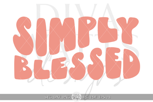 Simply Blessed SVG for Crafts and Graphics