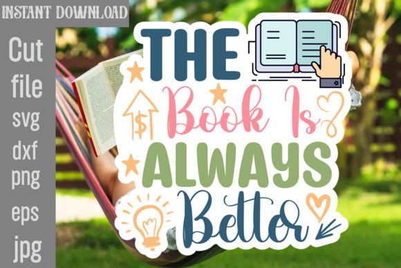 The Book is Always Better SVG Cut File for Crafts and Graphics